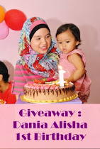 " Giveaway : Dania Alisha 1st Birthday " - 24 JUN 2011