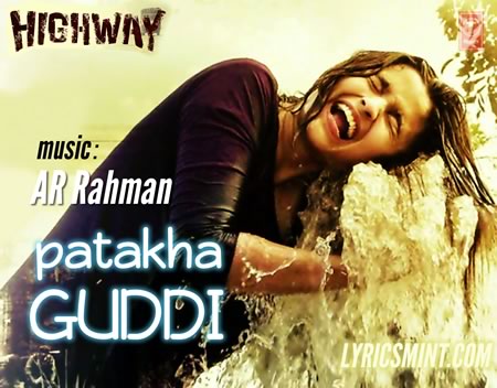 Alia Bhatt as Patakha Guddi in Highway