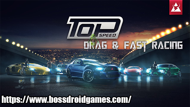 Top Speed: Drag & Fast Street Racing 3D Mod Apk 1.32.1 - BOSSDROID