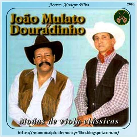 violeiro solteiro _João mulato e Douradinho. #violacaipira