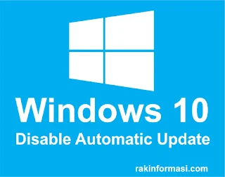 Cara Mudah Mematikan Auto Update Windows 10
