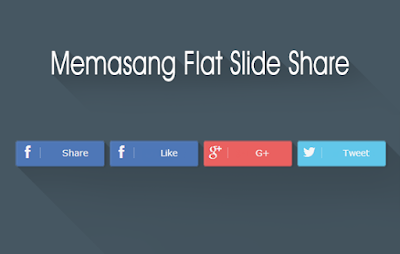 Memasang Flat UI Slide Share di Blog Memasang Flat UI Slide Share di Blog