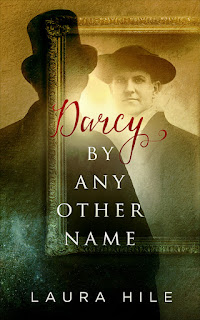 Book cover: Darcy by Any Other Name by Laura Hile