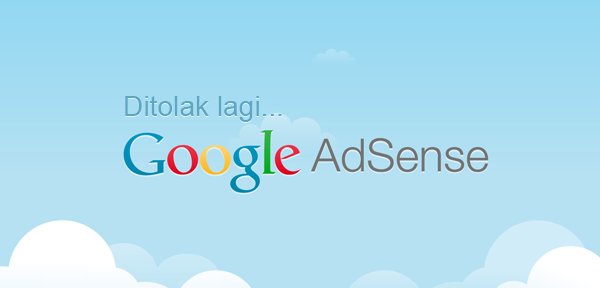 Penyebab dan Solusi Penolakan Situs Tidak Sesuai Kebijakan Adsense