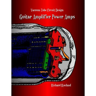Vacuum_Tube_Circuit_Design_Guitar_Amplifier_Power_Amps,Richard_Kuehnel,psychedelic-rocknroll,front Vacuum_Tube_Circuit_Design_Guitar_Amplifier_Power_Amps,Richard_Kuehnel,psychedelic-rocknroll,front