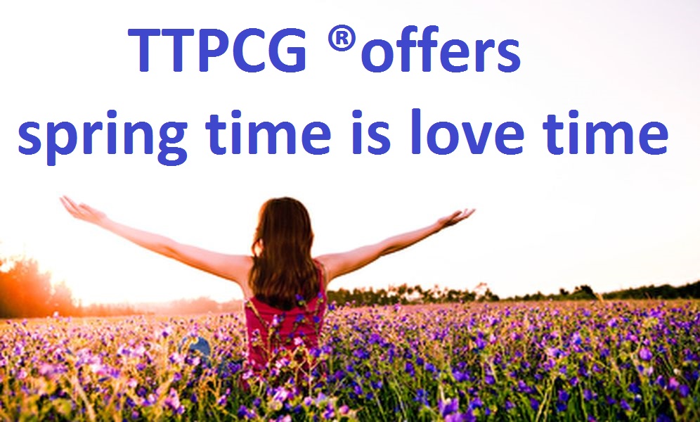 TTPCG ®  offers spring time is love time