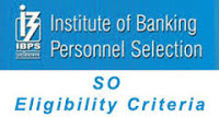 IBPS Specialist Officer Eligibility Criteria IBPS Specialist Officer Eligibility Criteria