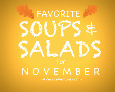 Seasonal Soups & Salads for November, a monthly feature ♥ A Veggie Venture