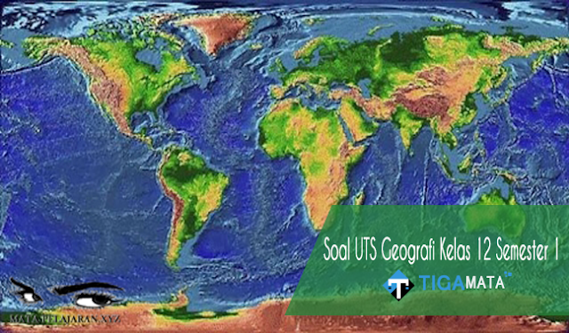 75 Soal dan Jawaban UTS Geografi Kelas 12 Semester 1 75 Soal dan Jawaban UTS Geografi Kelas 12 Semester 1