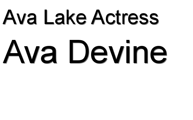 Ava Devine Ava Lake Actress