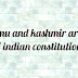 जम्मु कश्मीर की कलम 370 और 35A को जानीए । jammu and kashmir article 35A indian constitution know all about
