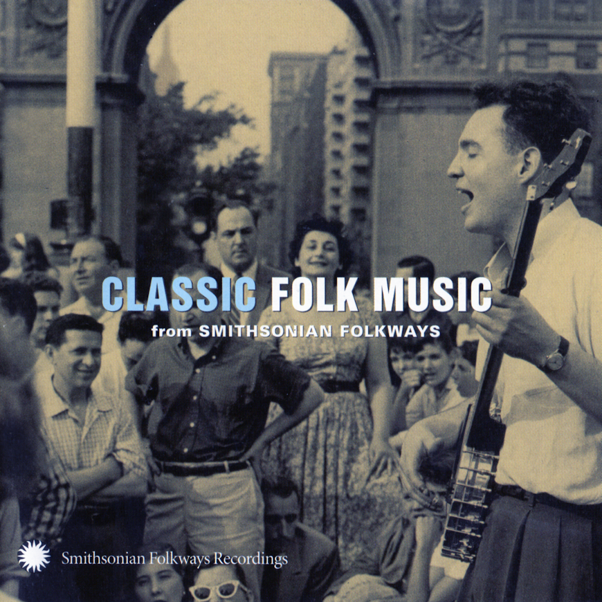 American Roots Music Classic Folk Music from Smithsonian Folkways