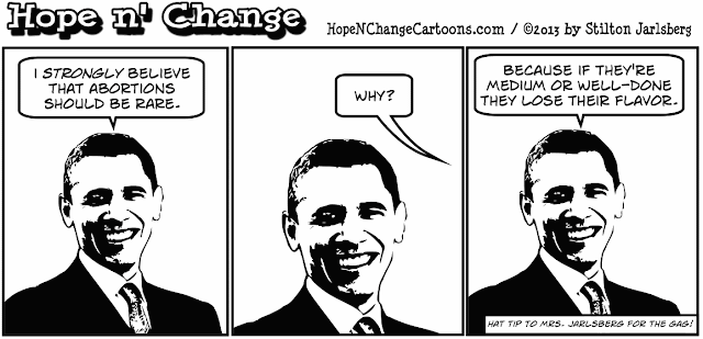 obama, obama jokes, abortion, gosnell, hope n' change, hope and change, stilton jarlsberg, conservative