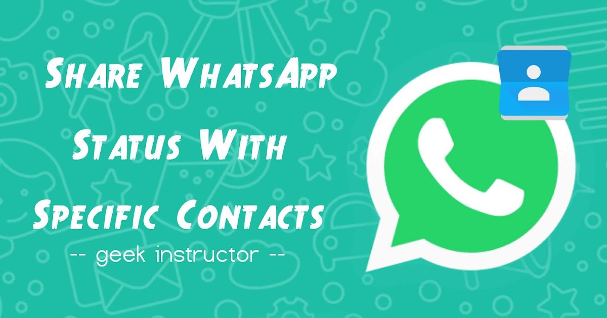 How to Share WhatsApp Status With Specific People Only