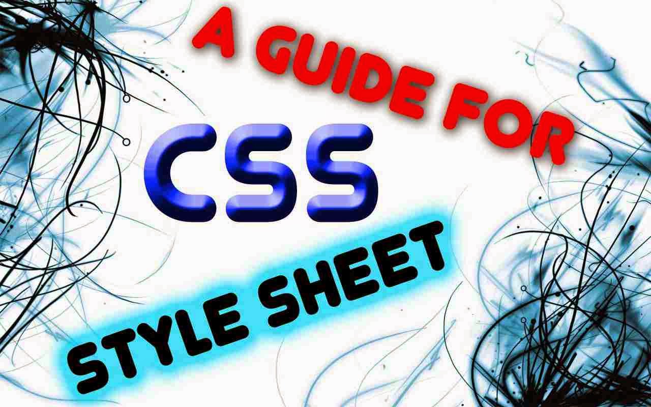 A Guide For CSS Style Sheet