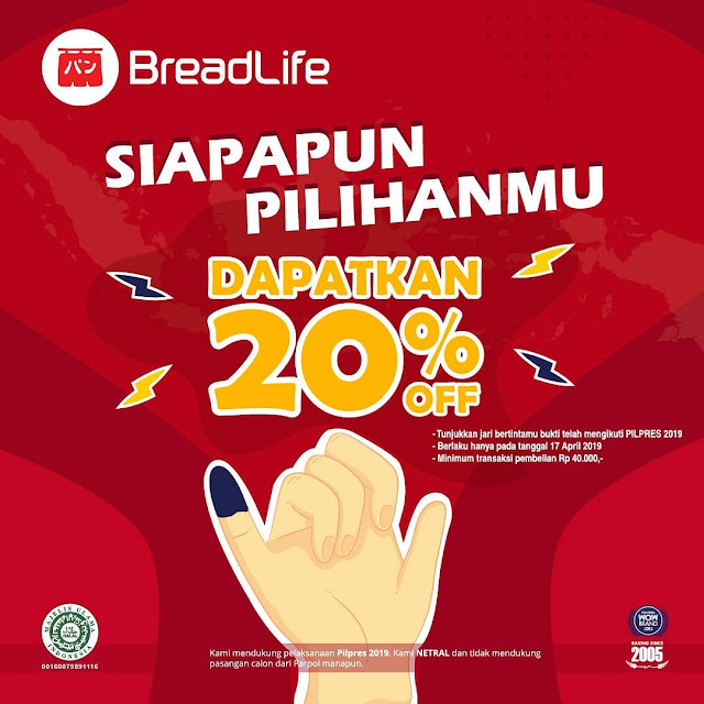 #BreadLife - #Promo Pilpres 2019 & Dapatkan Diskon 20% (17 April 2019) #BreadLife - #Promo Pilpres 2019 & Dapatkan Diskon 20% (17 April 2019)