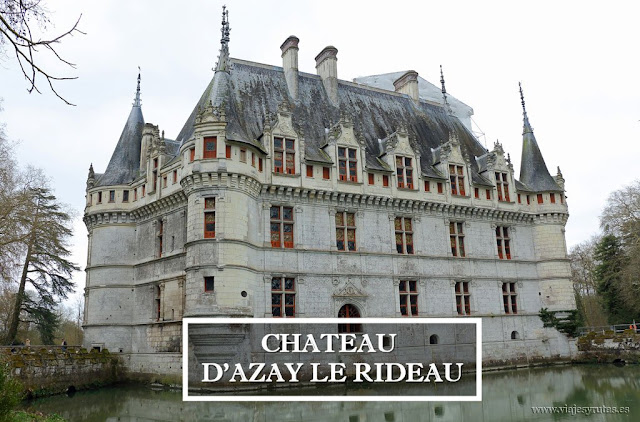 Château d'Azay-le-Rideau Château d'Azay-le-Rideau, un imprescindible del Loira