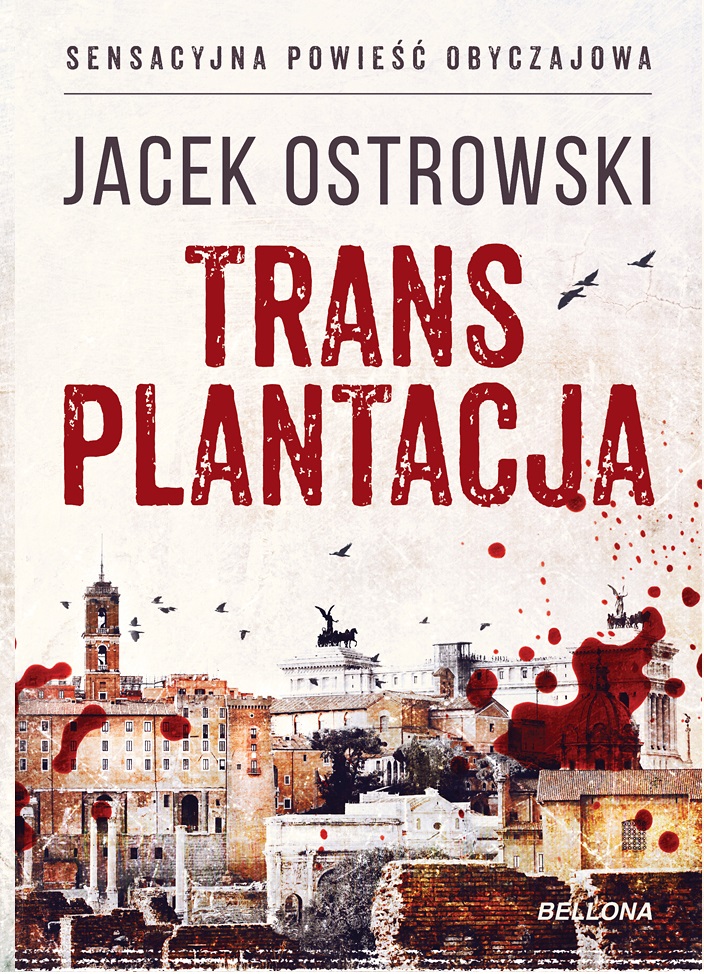 Jacek Ostrowski "Transplantacja"