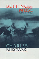 Charles Bukowski - Betting on the muse Charles Bukowski Betting on the muse