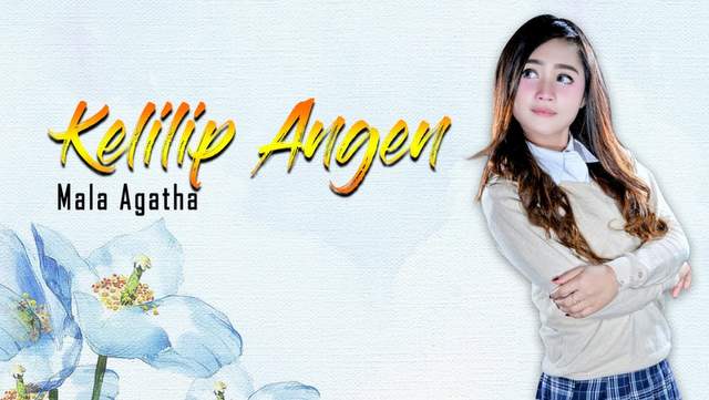 Mala Agatha - Kelilip Angen dan Artinya