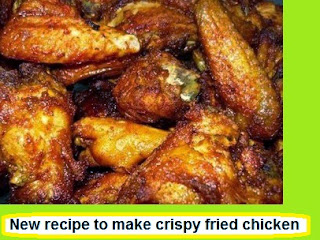 New recipe to make crispy fried chicken