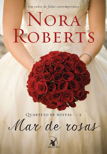 Mar de rosas Um conto de fadas contemporâneo Nora Roberts