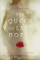 The Queen of Last Hopes Susan Higginbotham