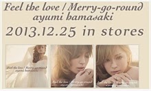 Ayumi Hamasaki "Feel the love / Merry-go-round"