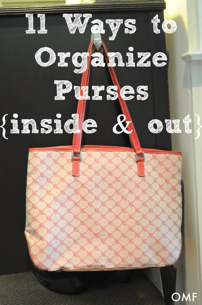 11 Ways to organize your purse | Organizing Made Fun: 11 Ways to organize your purse