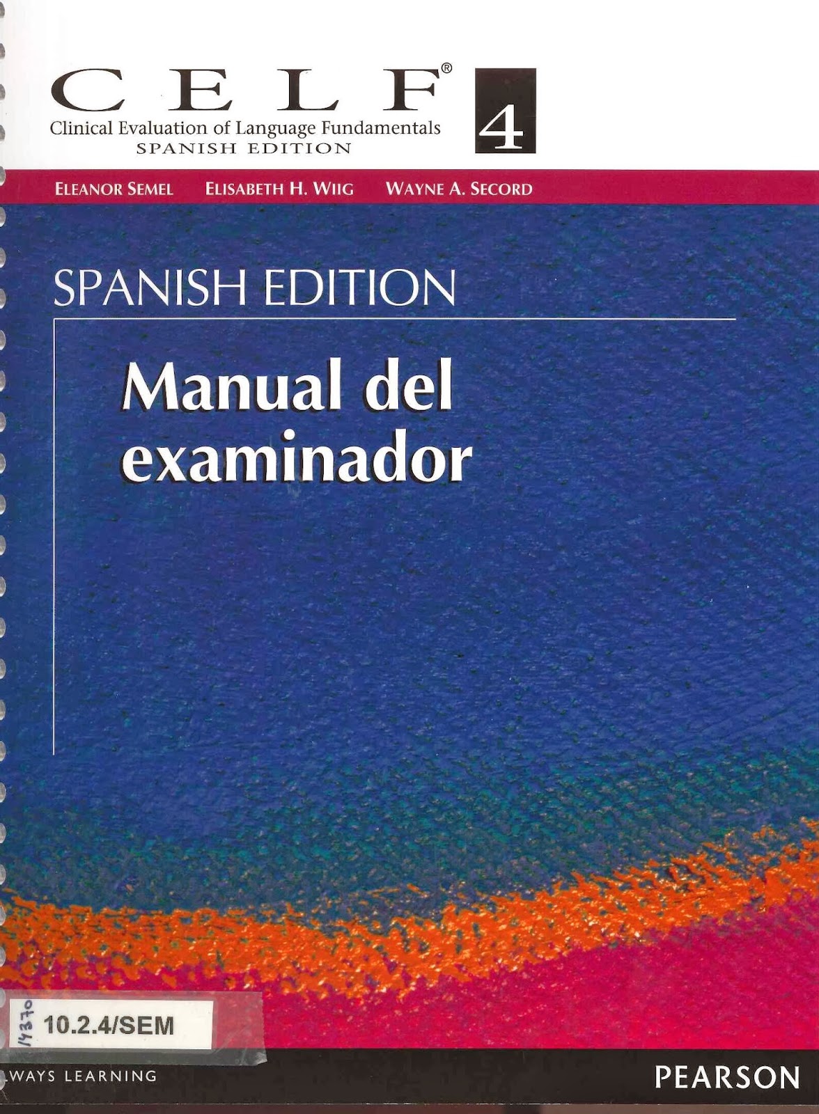 Novedades biblioteca CREENA: CELF 4. Clinical Evaluation of Language