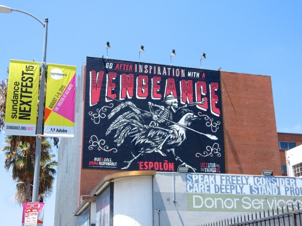 Go after inspiration with a vengeance Espolon Tequila billboard vengeance Espolon Tequila billboard