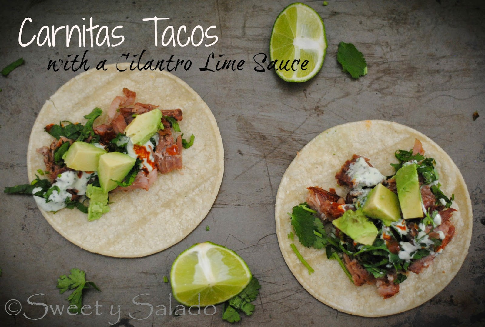 Carnitas Tacos With A Cilantro Lime Sauce