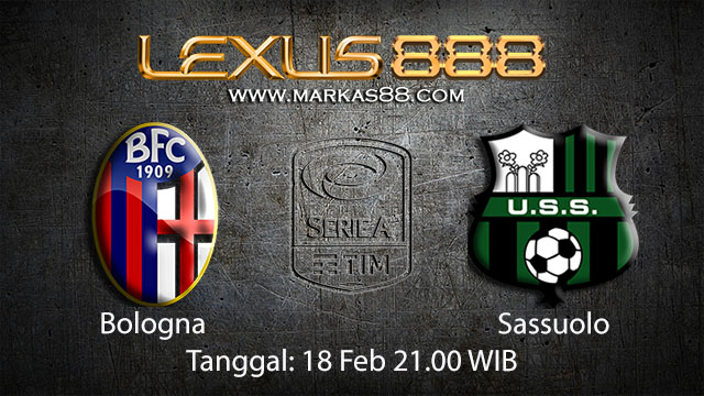 PREDIKSIBOLA - PREDIKSI TARUHAN BOLA BOLOGNA VS SASSUOLO 18 FEBRUARI 2018 ( ITALIAN SERIE A )