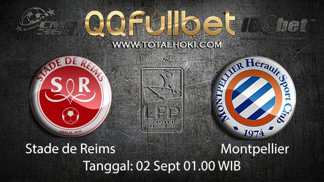 Prediksi Bola Jitu Stade de Reims vs Montpellier 2 September 2018 ( French Ligue 1 )