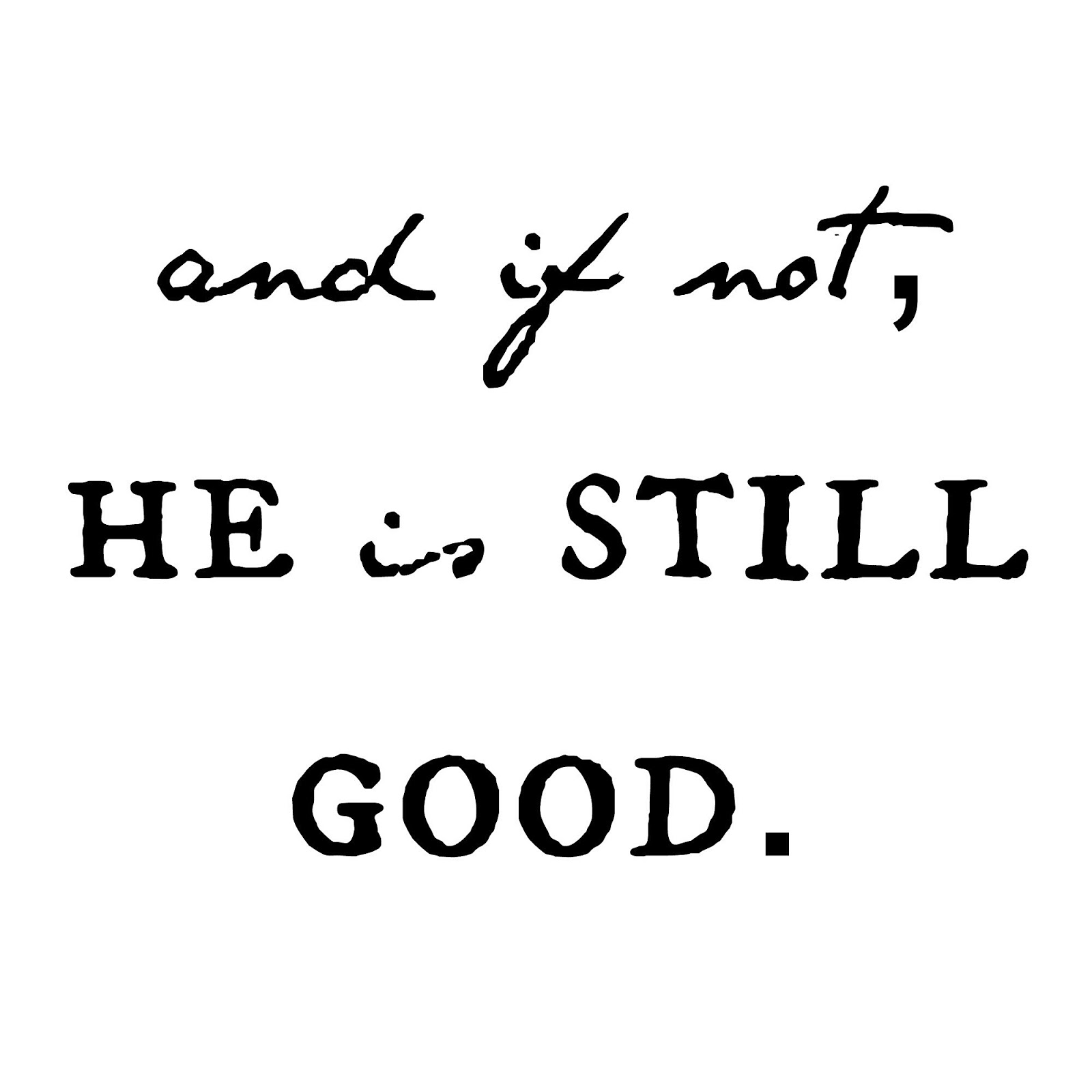 And If Not He Is STILL Good Caravan Sonnet