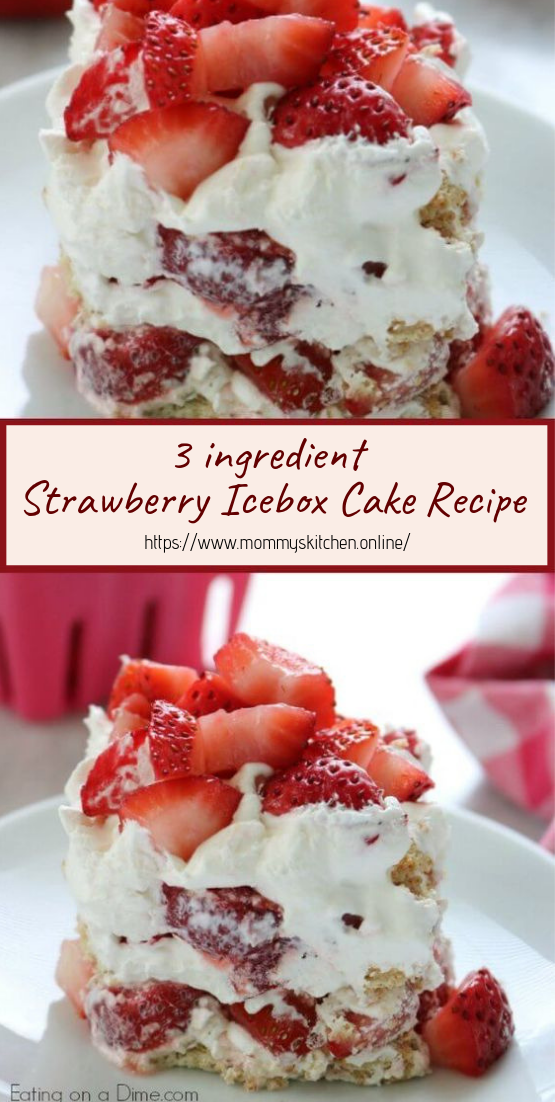 3 ingredient Strawberry Icebox Cake Recipe #desserts #cakerecipe