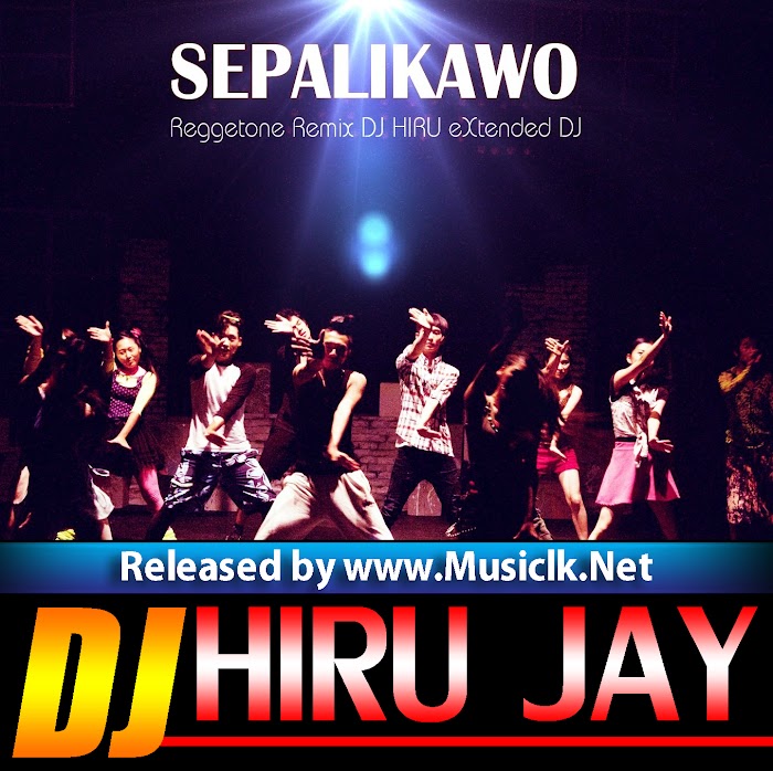 Sepalikawo Reggetone Remix Dj Hiru