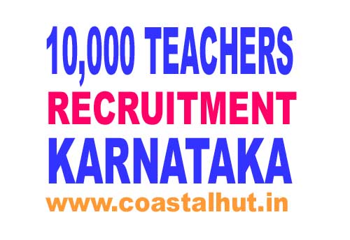 Coastal Hut 10000 Teachers Recruitment In Karnataka