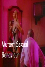 Mutant Sexual Behaviour 1986 Watch Online