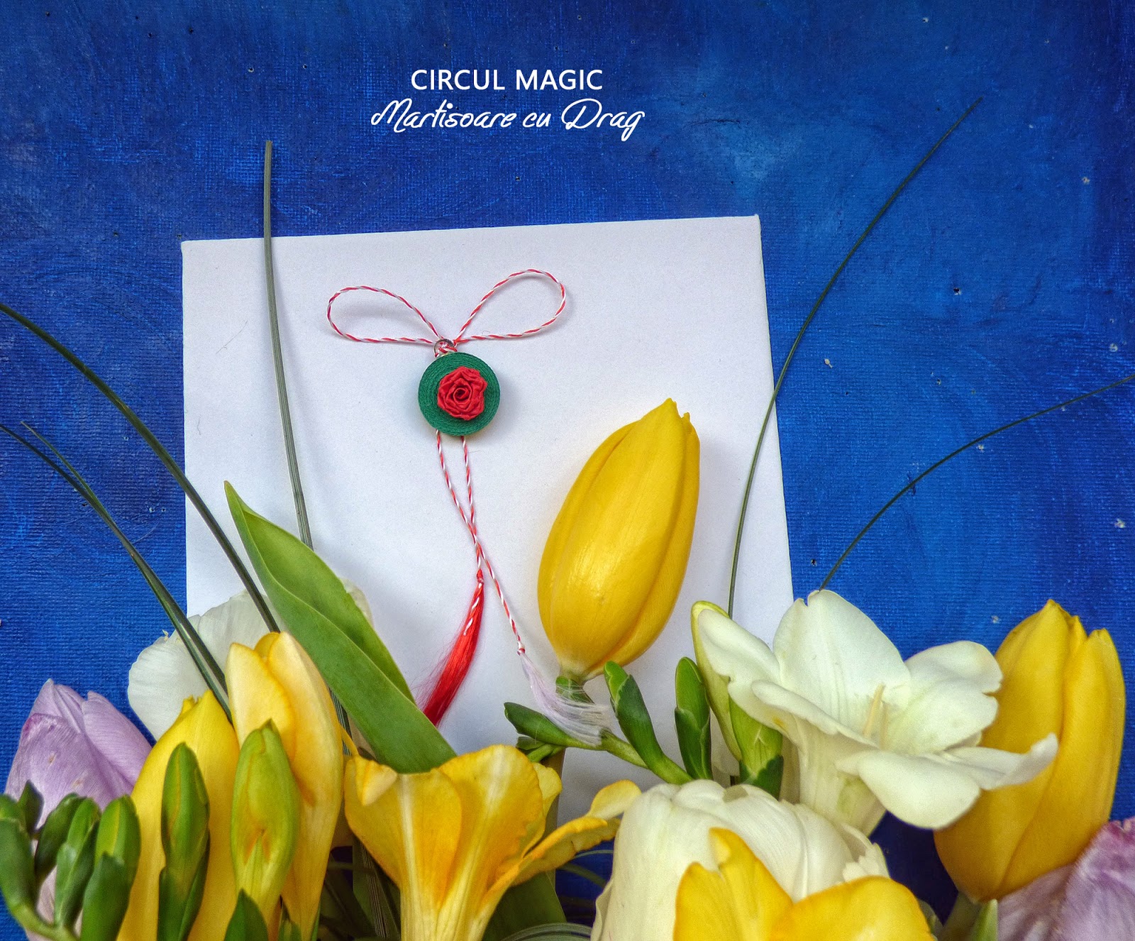 Martisoare Flori Quilling 2017 Trandafiri Circul Magic