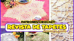 Patrones con Explicaciones para Tejer Tapetes y Caminos de Mesa a Crochet / Descarga Gratis