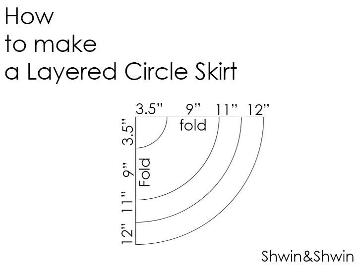 Layered Circle Skirt || Tutorial - Shwin & Shwin