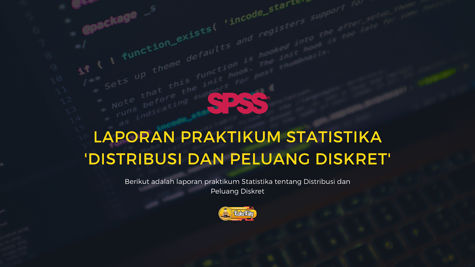 Laporan Praktikum Statistika Tentang Distribusi Peluang Diskret Kakakiky Blog Edukasi
