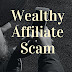 The Wealthy Affiliate Scam and Complaints - Are These Real?