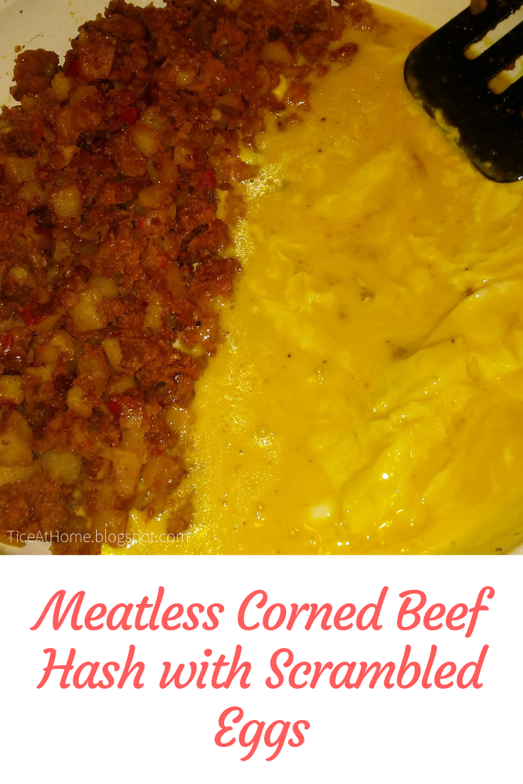 Meatless Corned Beef Hash with Scrambled Eggs