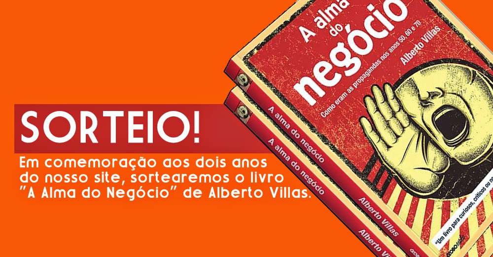 Participe de nossa promoção e concorra ao livro 'A Alma do Negócio' de Alberto Villas.