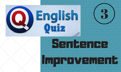 Sentence Improvement Quiz - Part 3