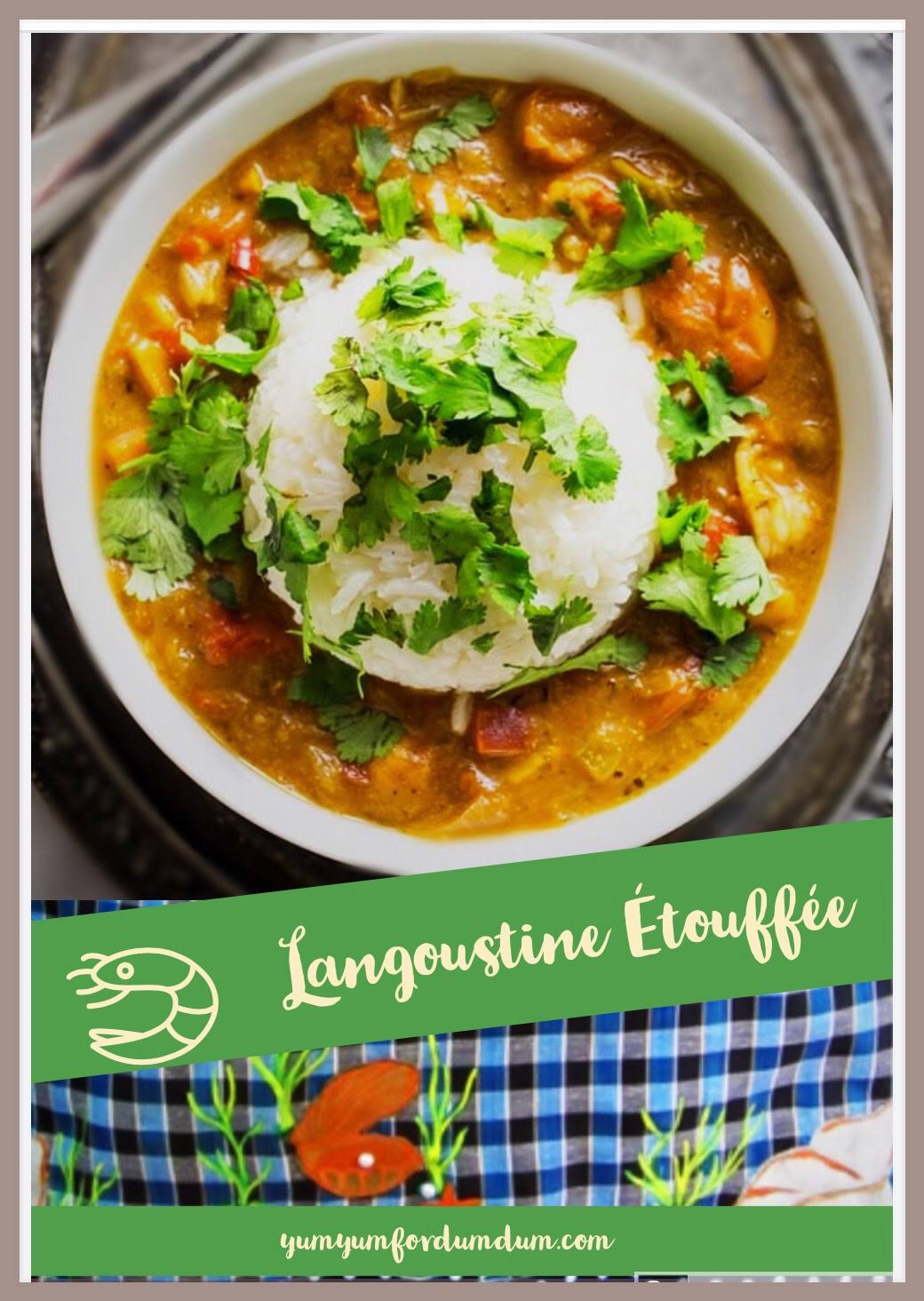 Yum Yum for Dum Dum Langoustine Étouffée