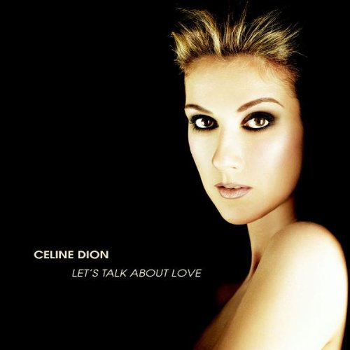 Celine Dion-Let's Talk About Love Free Download Lagu Full Album Mp3