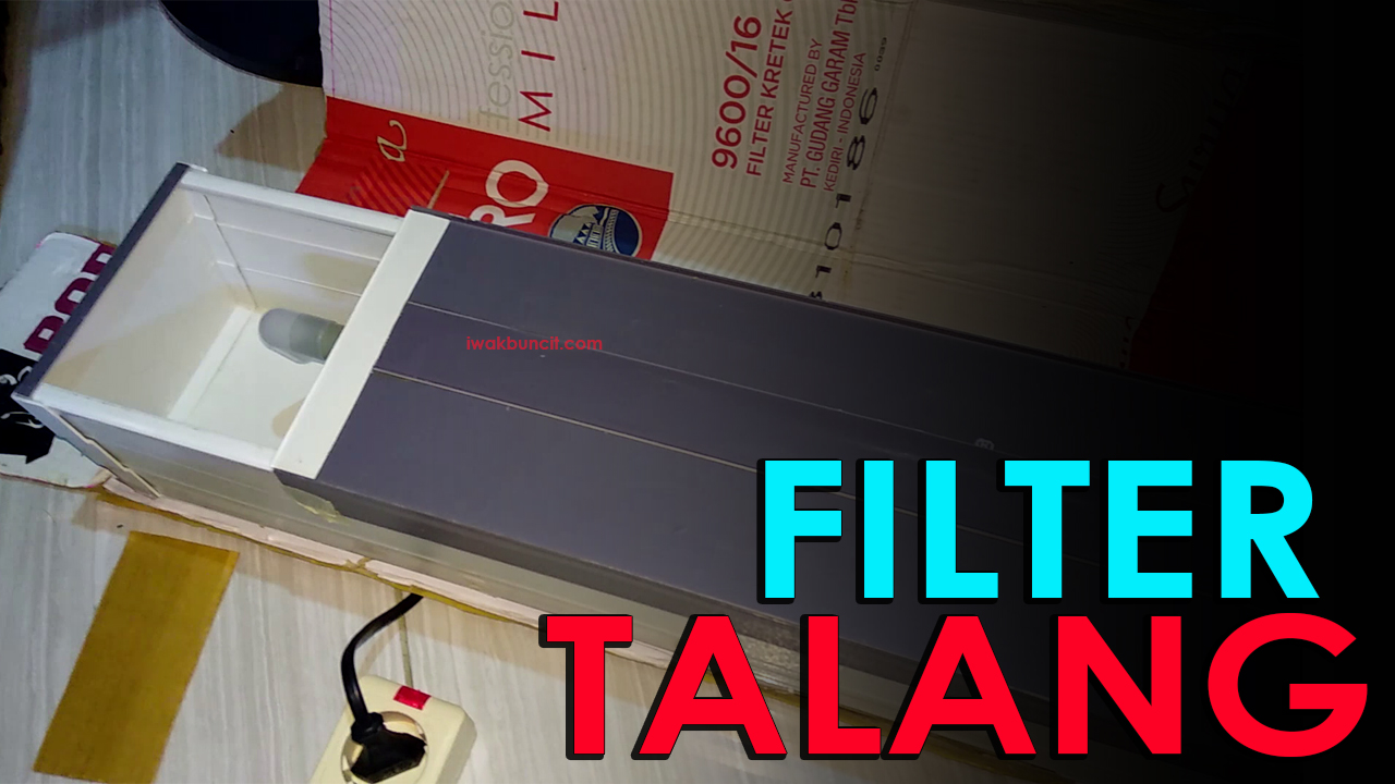 Cara Membuat Filter Aquarium Dari Talang Air Aquarium Views